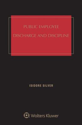 Public Employee Discharge and Discipline - Buckley, John F
