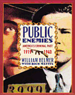 Public Enemies: America's Criminal Past, 1919-1940