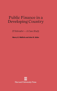 Public Finance in a Developing Country: El Salvador -- A Case Study