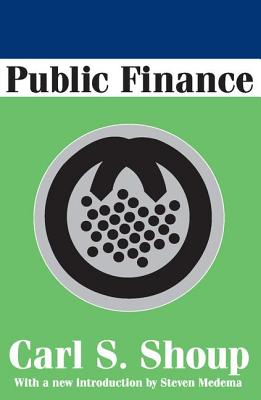 Public Finance - Shoup, Carl (Editor)