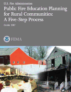 Public Fire Education Planning for Rural Communities: A Five-Step Process