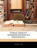 Public Health Administration in Minnesota