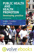 Public Health and Health Promotion: Developing Practice - Naidoo, Jennie, and Wills, Jane