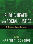 Public Health and Social Justice: A Jossey-Bass Reader