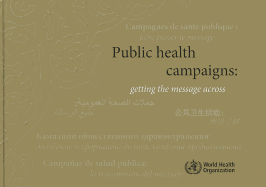 Public Health Campaigns [op]: Getting the Message Across