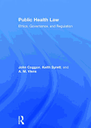 Public Health Law: Ethics, Governance, and Regulation