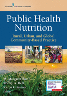 Public Health Nutrition: Rural, Urban, and Global Community-Based Practice