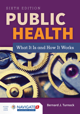 Public Health: What It Is and How It Works - Turnock, Bernard J, M.D.