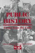 Public History: Essays from the Field