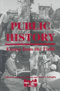 Public History: Essays from the Field