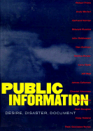 Public Information: Desire, Disaster, Document