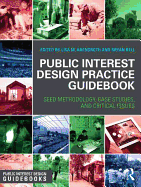 Public Interest Design Practice Guidebook: SEED Methodology, Case Studies, and Critical Issues