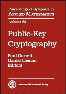 Public-Key Cryptography: American Mathematical Society Short Course, January 13-14, 2003, Baltimore, Maryland