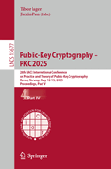 Public-Key Cryptography - PKC 2025: 28th IACR International Conference on Practice and Theory of Public-Key Cryptography, Rros, Norway, May 12-15, 2025, Proceedings, Part I