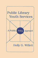 Public Library Youth Services: A Public Policy Approach