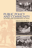 Public Policy and Community: Activism and Governance in Texas