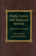 Public Policy and Electoral Reform: The Case of Israel