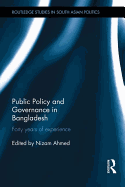 Public Policy and Governance in Bangladesh: Forty Years of Experience