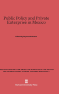 Public Policy and Private Enterprise in Mexico