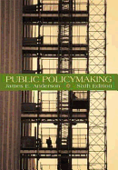 Public Policymaking: An Introduction - Anderson, James E