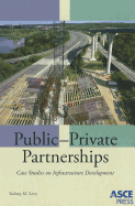 Public-Private Partnerships: Case Studies on Infrastructure Development