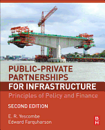 Public-Private Partnerships for Infrastructure: Principles of Policy and Finance