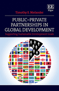 Public-Private Partnerships in Global Development: Supporting Sustainable Development Goals