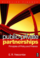 Public-Private Partnerships: Principles of Policy and Finance