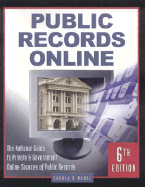 Public Records Online: The Master Guide to Private & Goverment Online Sources of Public Records - Sankey, Michael L