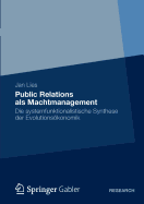 Public Relations ALS Machtmanagement: Die Systemfunktionalistische Synthese Der Evolutionskonomik