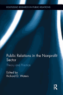 Public Relations in the Nonprofit Sector: Theory and Practice
