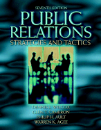 Public Relations: Strategies and Tactics - Wilcox, Dennis L, and Cameron, Glen T, and Ault, Philip H