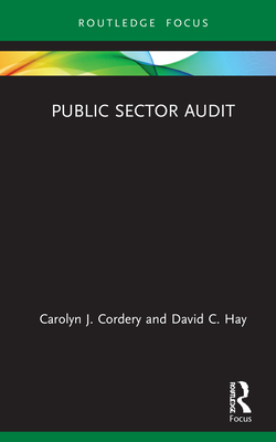 Public Sector Audit - Cordery, Carolyn J., and Hay, David C.