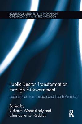 Public Sector Transformation through E-Government: Experiences from Europe and North America - Weerakkody, Vishanth (Editor), and Reddick, Christopher G. (Editor)