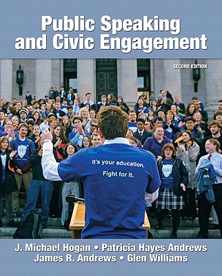 Public Speaking and Civic Engagement Plus Myspeechkit -- Access Card Package - Hogan, J Michael, Professor, and Andrews, Patricia Hayes, and Andrews, James R, MD