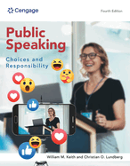 Public Speaking: Choices and Responsibility, Loose-Leaf Version