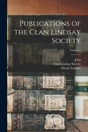 Publications of the Clan Lindsay Society; Volume 2
