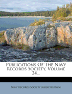 Publications of the Navy Records Society, Volume 24