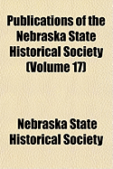 Publications of the Nebraska State Historical Society Volume 17