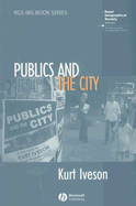 Publics and the City - Iveson, Kurt