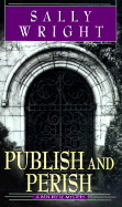 Publish and Perish