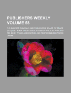 Publishers Weekly Volume 58