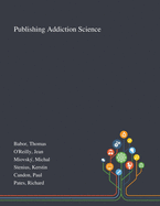 Publishing Addiction Science