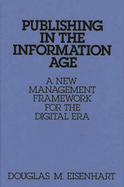 Publishing in the Information Age: A New Management Framework for the Digital Era