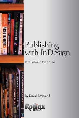 Publishing with InDesign CS5 - Bergsland, David