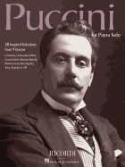 Puccini for Piano Solo: 38 Inspired Selections from 9 Operas