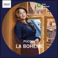 Puccini: La Bohme - Anna Devin (soprano); Ben McAteer (baritone); Celine Byrne (soprano); Danny Howes (bass baritone); David Bizic (baritone);...