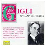 Puccini: Madama Butterfly - Adelio Zagonara (vocals); Beniamino Gigli (vocals); Ernesto Dominici (vocals); Gino Conti (vocals); Maria Huder (vocals);...