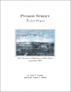 Pucker Street - the First 100 Years: A History of the Village of Marcellus - Curtin, John P, MD, and Quinn, James C (Editor)