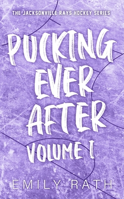 Pucking Ever After: Vol 1 - Rath, Emily